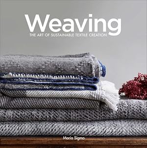 Image du vendeur pour Weaving : The Art of Sustainable Textile Creation mis en vente par GreatBookPrices