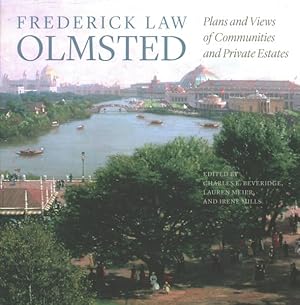 Imagen del vendedor de Frederick Law Olmsted : Plans and Views of Communities and Private Estates a la venta por GreatBookPrices