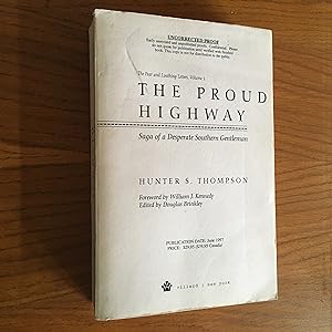 Immagine del venditore per The Fear and Loathing Letters, Volume 1: The Proud Highway, Saga of a Desperate Southern Gentleman 1955 - 1967 venduto da Joe Maynard