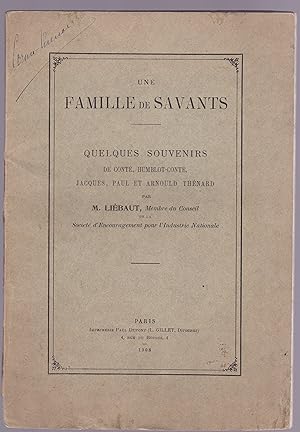 Une famille de savants. Quelques souvenirs de Conté, Humblot-Conté, Jacques, Paul et Arnould Thén...