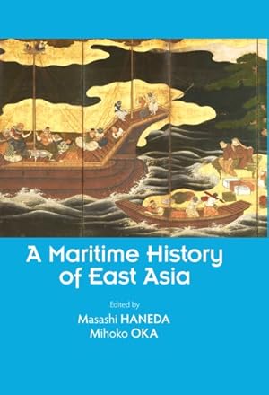 Seller image for Maritime History of East Asia for sale by GreatBookPricesUK