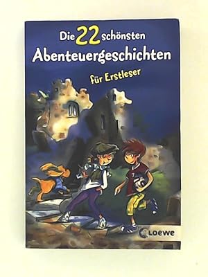 Bild des Verkufers fr Die 22 schnsten Abenteuergeschichten fr Erstleser zum Verkauf von Leserstrahl  (Preise inkl. MwSt.)