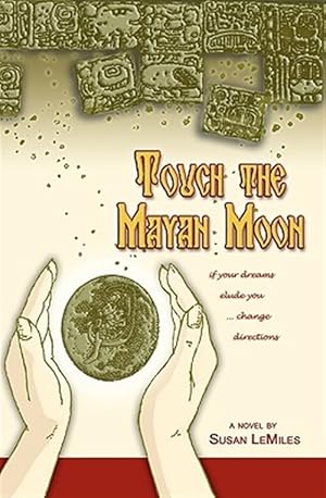 Seller image for Touch the Mayan Moon for sale by GreatBookPrices