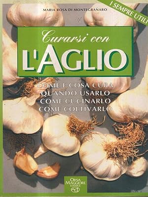 Seller image for Curarsi con l'aglio for sale by Librodifaccia