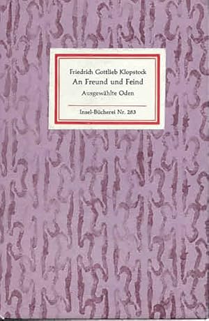 Imagen del vendedor de An Freund und Feind. Ausgewhlte Oden (IB 283). Auswahl und Nachwort: Heinz Czechowski. 1.-15. Tsd. a la venta por Antiquariat & Buchhandlung Rose