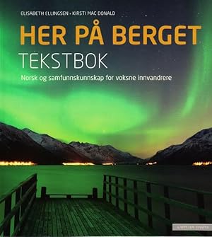 Seller image for Her p berget: tekstbok. Level B2 for sale by Ruslania