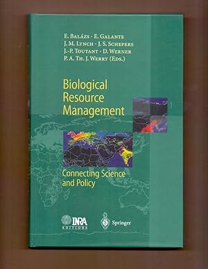 Imagen del vendedor de Biological Resource Management Connecting Science and Policy. a la venta por Die Wortfreunde - Antiquariat Wirthwein Matthias Wirthwein