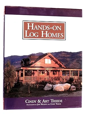 Seller image for Hands-On Log Homes: Cabins Built on Dreams for sale by crossborderbooks