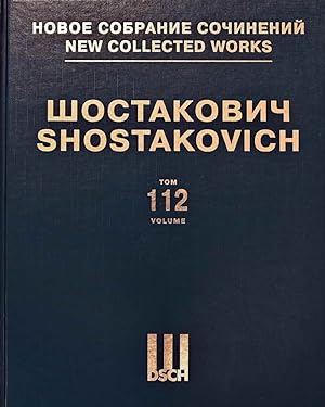 Seller image for New Collected Works of Dmitri Shostakovich. Vol. 112. Suite. Op. 6, Tarantella. Sans op. Prelude in D flat major. Op. 87a, no. 15, Merry March. Sans op., Concertino. Op. 94. For two pianos for sale by Ruslania