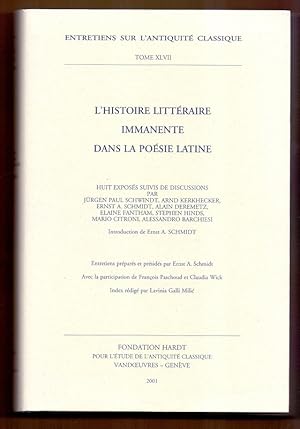 Imagen del vendedor de L`Histoire Litteraire Immanente Dans La Poesie Latine (Entretiens Sur L`antiquite Classique De La Fondation Hardt, Band 47) a la venta por Die Wortfreunde - Antiquariat Wirthwein Matthias Wirthwein