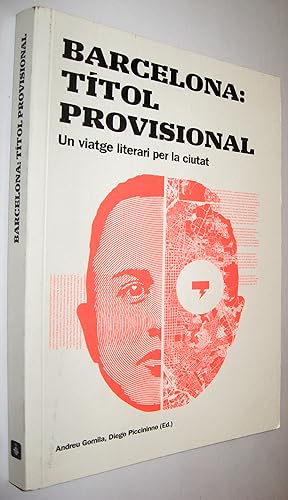 Imagen del vendedor de BARCELONA: TITOL PROVISIONAL - UN VIATGE LITERARI PER LA CIUTAT - EN CATALAN a la venta por UNIO11 IMPORT S.L.