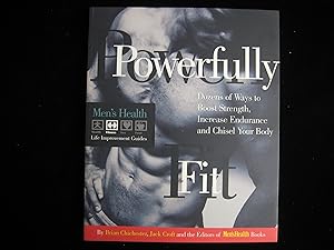 Imagen del vendedor de Powerfully Fit: Dozens of Ways to Boost Strength, Increase Endurance, and Chisel Your Body (Men's Health Life Improvement Guides) a la venta por HERB RIESSEN-RARE BOOKS