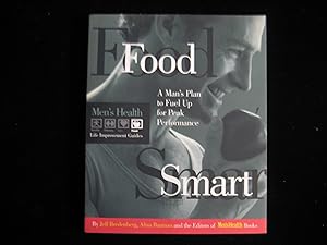 Seller image for Food Smart: A Man's Plan to Fuel up for Peak Performance (Men's Health Life Improvement Guides) for sale by HERB RIESSEN-RARE BOOKS