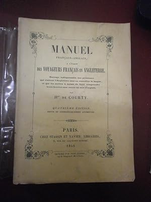 Manuel Français - Anglais à l'usage des voyageurs Français en Angleterre.