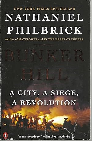 Seller image for Bunker Hill A City, A Siege, A Revolution for sale by Blacks Bookshop: Member of CABS 2017, IOBA, SIBA, ABA