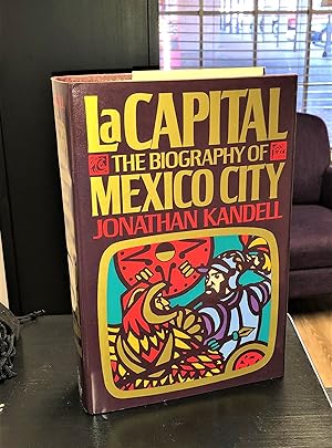 Imagen del vendedor de La Capital: A Biography of Mexico City a la venta por Forgotten Lore