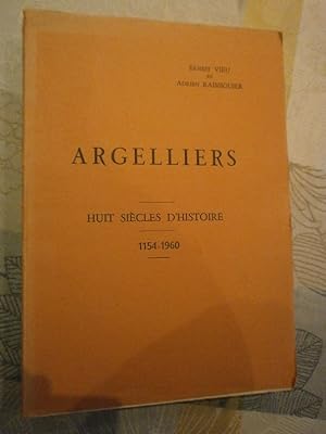 Argelliers - Huit siècles d'histoire 1154/1960.
