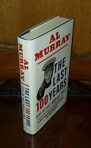 The Last 100 Years - **Signed** - 1st/1st