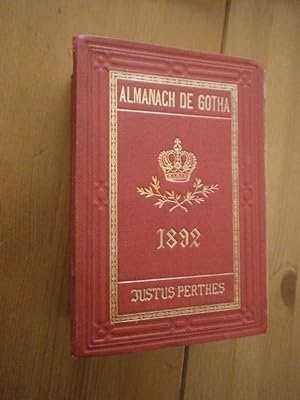 Almanach de Gotha. Annuaire généalogique diplomatique & statistique année 1892