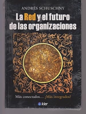 Seller image for LA RED Y EL FUTURO DE LAS ORGANIZACIONES for sale by LIBRERIA TORMOS