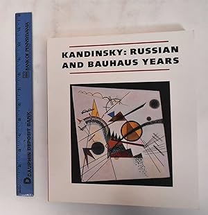 Seller image for Kandinsky : Russian and Bauhaus years, 1915-1933 for sale by Mullen Books, ABAA