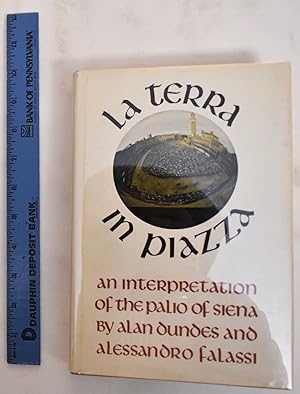 Imagen del vendedor de La terra in piazza : an interpretation of the Palio of Siena a la venta por Mullen Books, ABAA