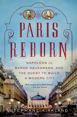 Seller image for Paris Reborn: Napoleon III, Baron Haussmann, and the Quest to Build a Modern City (Paperback or Softback) for sale by BargainBookStores