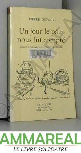 Seller image for Un jour le pain nous fut compt for sale by Ammareal