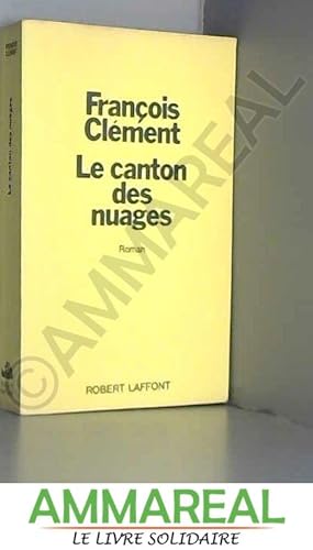 Seller image for LE CANTON DES NUAGES for sale by Ammareal