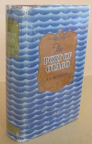 Seller image for The Port of Otago for sale by Mainly Fiction