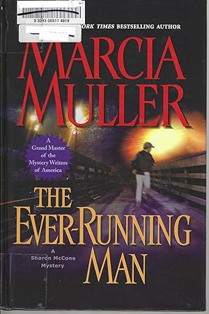 Seller image for The Ever-Running Man; A Sharon McCone Mystery #24 for sale by Blacks Bookshop: Member of CABS 2017, IOBA, SIBA, ABA