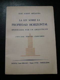 Seller image for La ley sobre la propiedad horizontal enjuiciada por un arquitecto. for sale by Librera El Crabo