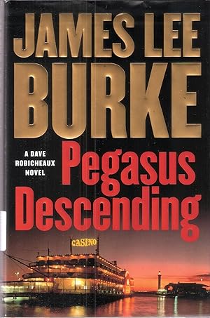 Seller image for Pegasus Descending (A Dave Robicheaux Novel) for sale by Blacks Bookshop: Member of CABS 2017, IOBA, SIBA, ABA