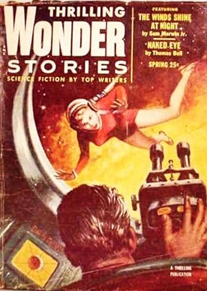 Thrilling Wonder Stories / Science Fiction By Top Writers / Spring 1954 / Vol XLIII, No.3