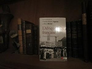 Imagen del vendedor de L'Afrique Noire Franaise.L'heure des indpendances. a la venta por Librairie FAUGUET