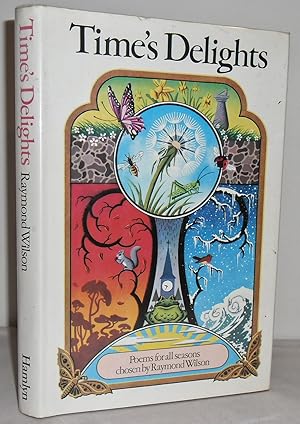 Seller image for Time's Delights : Poems for all Seasons for sale by Mad Hatter Books