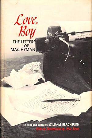 Immagine del venditore per Love, Boy: The Letters of Mac Hyman venduto da Kenneth Mallory Bookseller ABAA