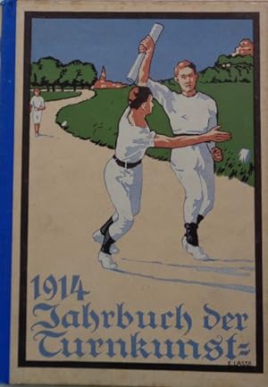 Jahrbuch der Turnkunst 1914. Mit Buchschmuck von H. Kappler, 263 Bildern, 4 schwarzen und 2 farbi...