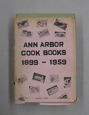 Ann Arbor Cook Books 1899 - 1959