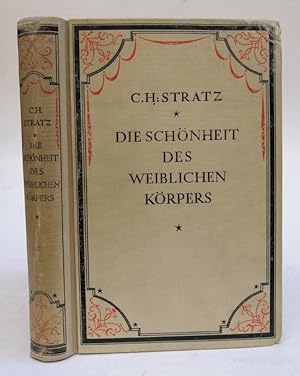 Bild des Verkufers fr Die Schnheit des weiblichen Krpers. Den Mttern, Arzten und Knstlern gewidmet. Mit 335 Abb. u. 8 Tafeln zum Verkauf von Der Buchfreund