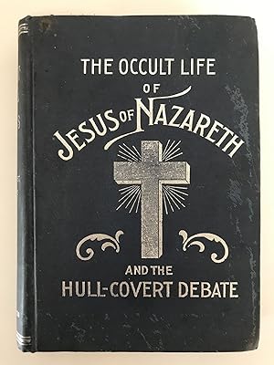 THE OCCULT LIFE OF JESUS OF NAZARETH.