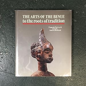 The Arts of the Benue: To the Roots of Tradition