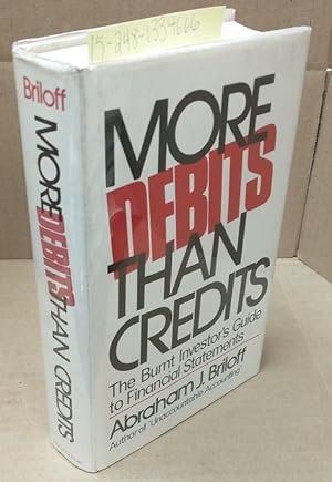 Image du vendeur pour More Debits Than Credits [inscribed] mis en vente par Second Story Books, ABAA