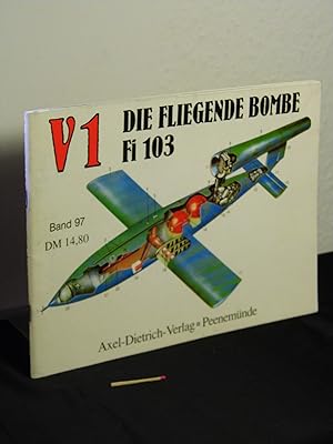 V1 Die fliegende Bombe Fi 103 - Band: 97