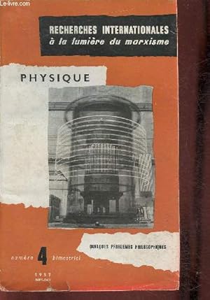 Imagen del vendedor de Recherches internationales  la lumire du Marxisme n4- Sept/Oct 1957- Physique, Quelques problmes philosophiques-Sommaire: La notion de mouvement dans la thorie quantique relative- Sur la signification de la fonction d'onde- Les aspects physiues du pr a la venta por Le-Livre