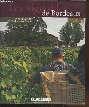 Bild des Verkufers fr Les vignobles de Bordeaux zum Verkauf von Le-Livre