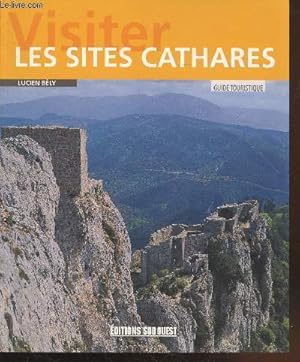 Bild des Verkufers fr Visiter les sites Cathares (Collection: "Guide Touristique") zum Verkauf von Le-Livre