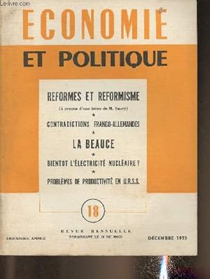 Bild des Verkufers fr Economie et politique n18, Dcembre 1955-Sommaire: Les contradictions entre la France et l'Allemagne occidentale par I. Roubinski- L'nergie nuclaire nous fournira-t-elle bientt en lectricit? par Claude Alphandery- Problmes de productivit en U.R.S. zum Verkauf von Le-Livre