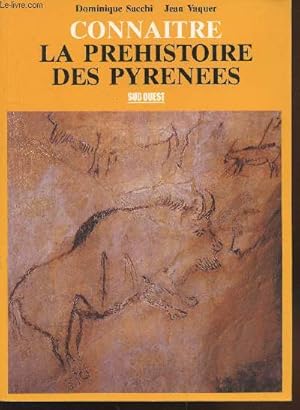 Image du vendeur pour Connatre la prhistoire des Pyrnes mis en vente par Le-Livre