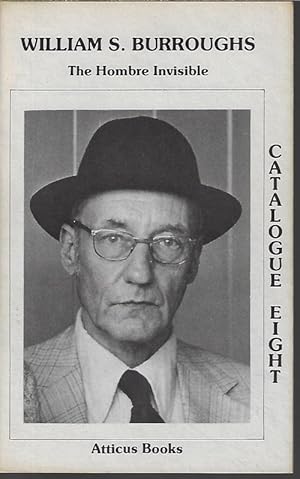 Seller image for WILLIAM S. BURROUGHS, THE HOMBRE INVISIBLE Catalog Eight (8) for sale by Books from the Crypt